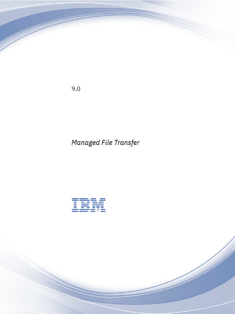 IBM MQ 9.0 Managed File Transfer Guide | PDF | Ibm Db2 | Transport ...