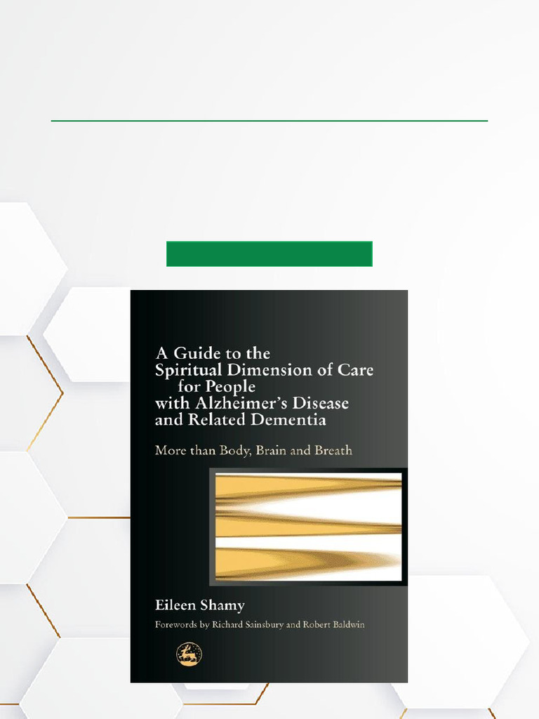 A Guide To The Spiritual Dimension of Care For People With Alzheimer's ...