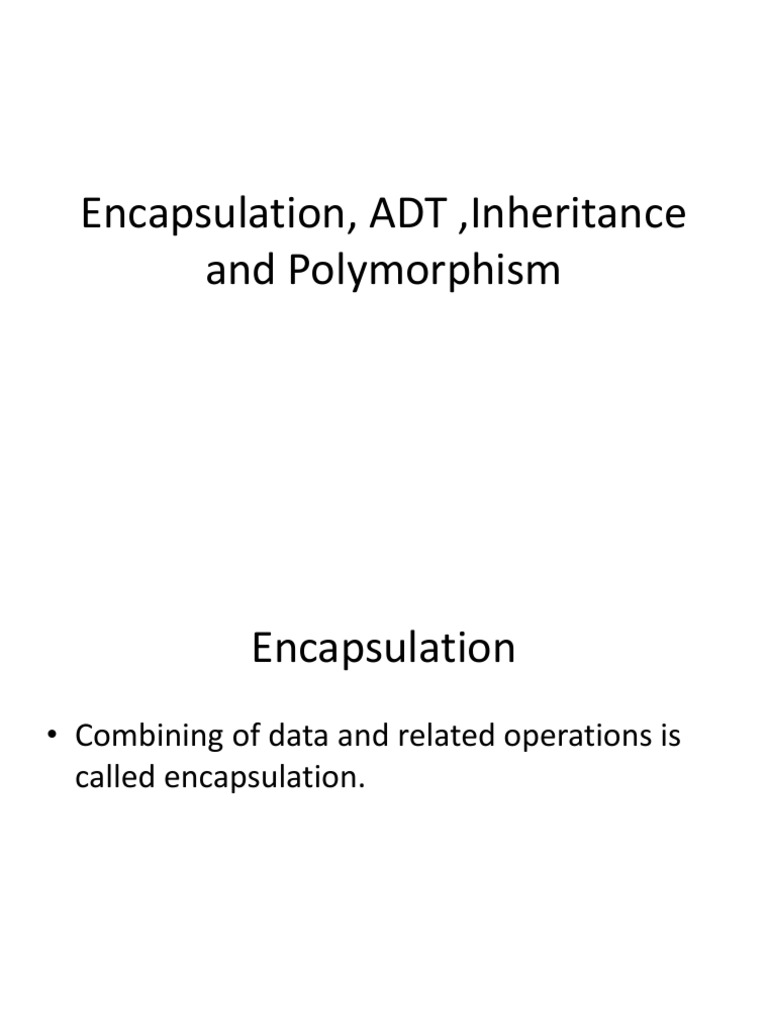 Encapsulation, ADT, Inheritance and Polymorphismppt | PDF | Method ...