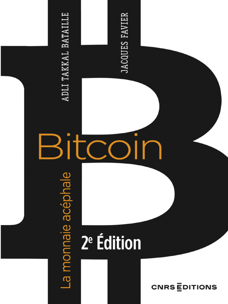 Bitcoin - La Monnaie Acephale ( - Jacques Favier | PDF | Argent | Bitcoin