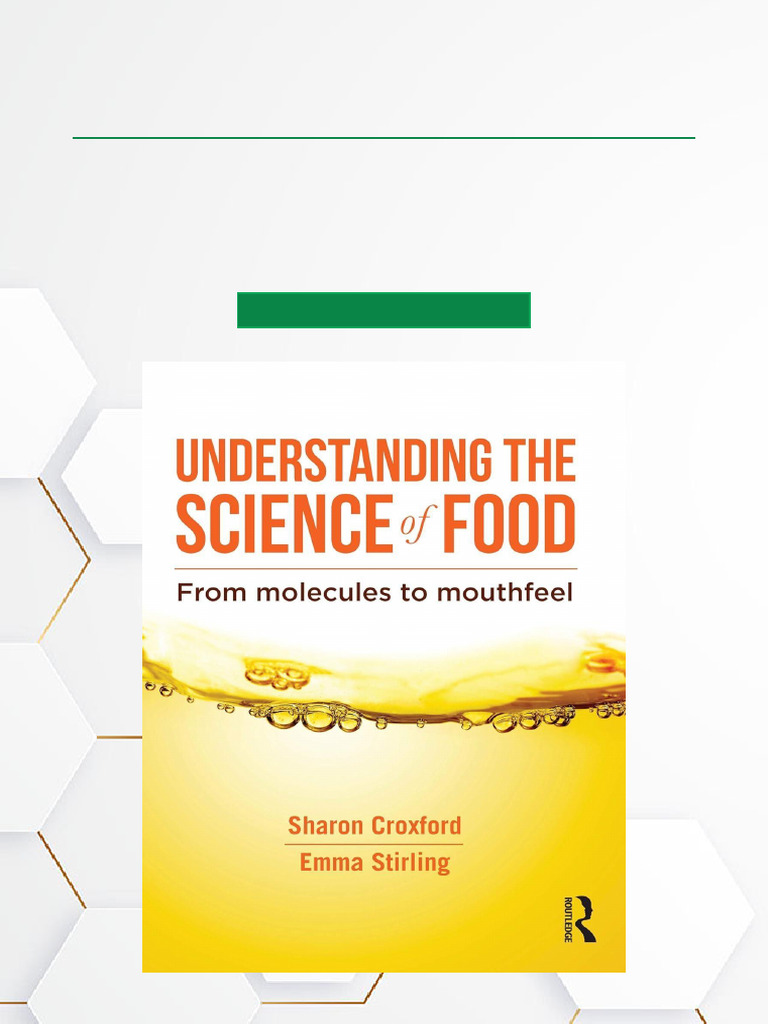 Understanding The Science of Food From Molecules To Mouthfeel - 1st ...