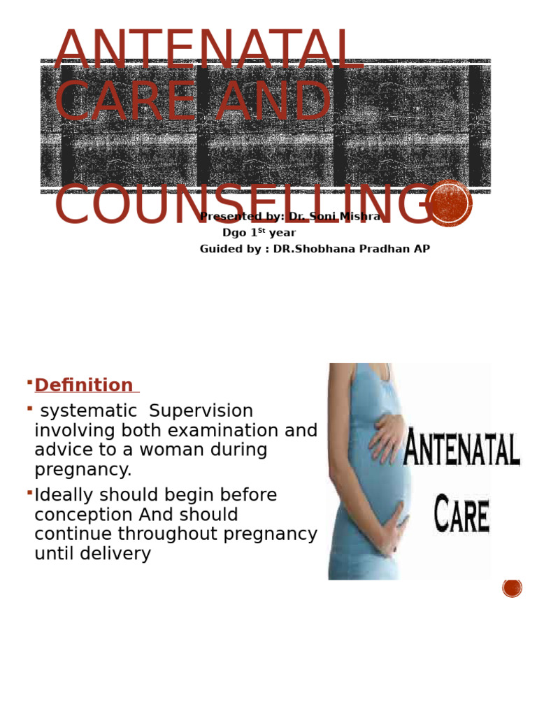 Antenatal Care and Counseling Overview | PDF | Pregnancy | Fetus