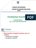 Intervensi KPM 2012 - Pendekatan Kuantitatif - DrLATIP