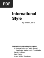 International Style: By: Gerald L., Zac E