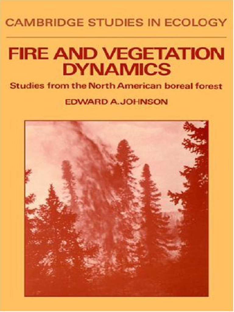 Fire and Vegetation Dynamics Studies From The North American Boreal ...