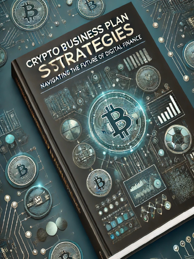 Crypto Business Plan Strategies | PDF | Computer Security | Security