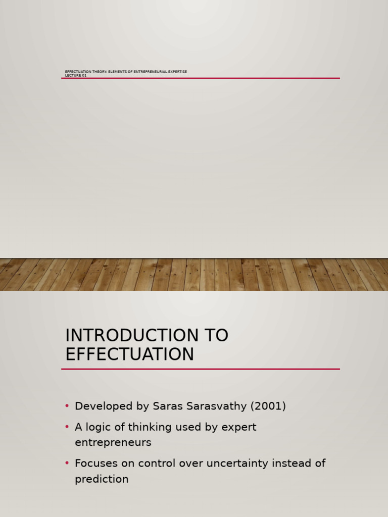 Lecture 2 Effectuation - Theory | PDF | Entrepreneurship | Startup Company