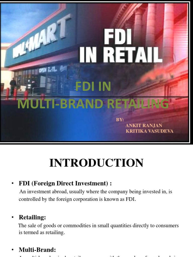 Fdi in MultiBrand Retailing BY Ankit Ranjan Kritika Vasudeva PDF Foreign Direct