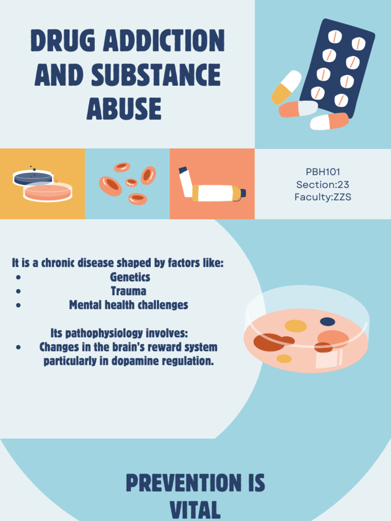 Drug Addiction and Substance Abuse presentationPBH101 | PDF | Substance ...
