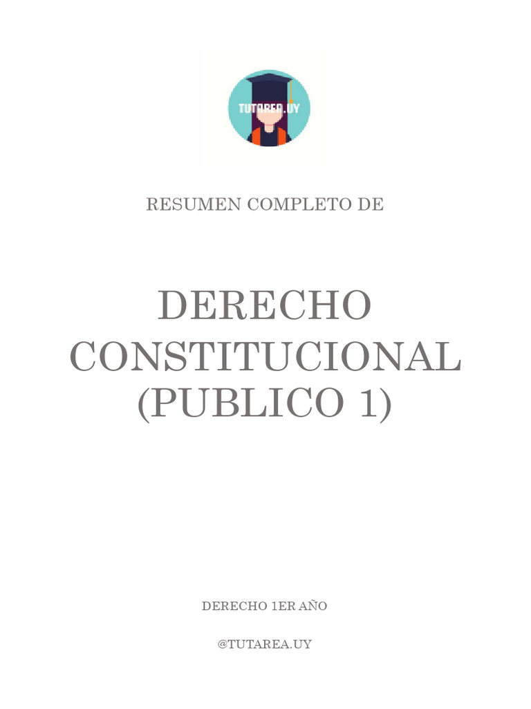 Resumen de Derecho Constitucional 1er Año | PDF | Constitución | Ley ...