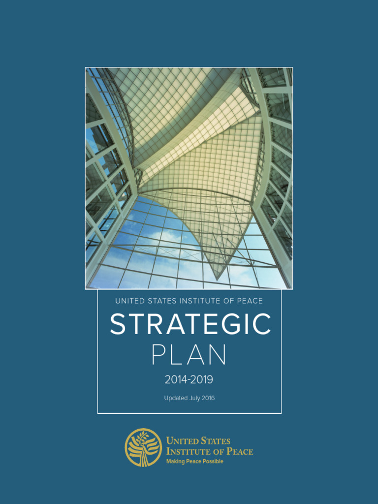 Usip Strategicplan2016 2019 | PDF | Peacebuilding | Violence
