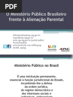 O Ministério Público Brasileiro frente à Alienação Parental