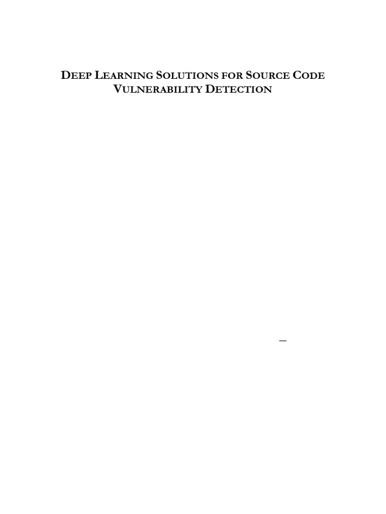 Deep Learning for Code Vulnerability Detection | PDF | Deep Learning ...