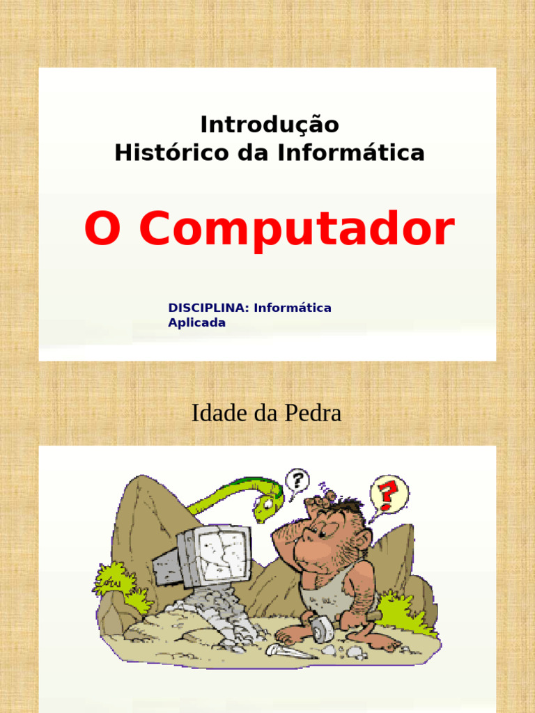 História e Evolução dos Computadores | PDF | Armazenamento de dados de ...