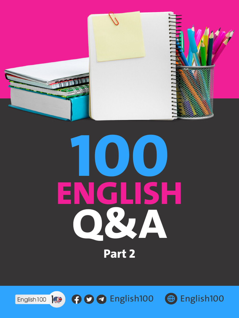 100 English Questions and Answers Part 2 | PDF