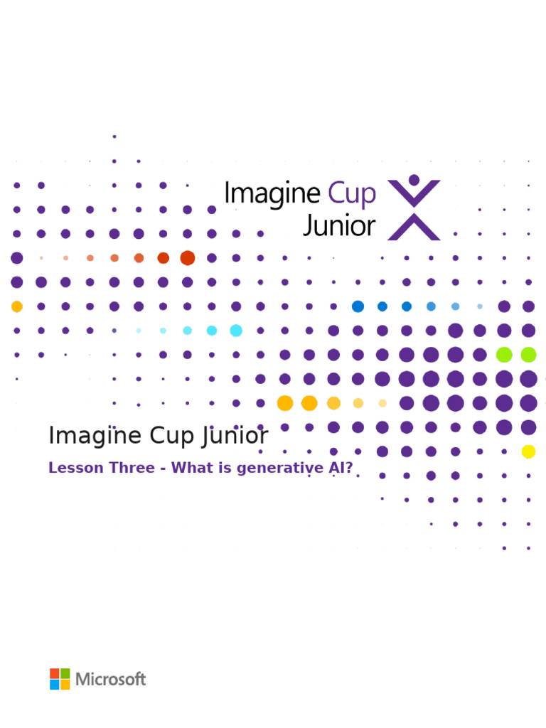 Lesson 3 - What Is Generative AI For Imagine Cup Junior | PDF ...