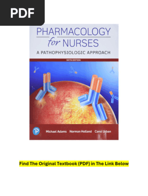 Pharmacology For Nurses A Pathophysiologic Approach 6th