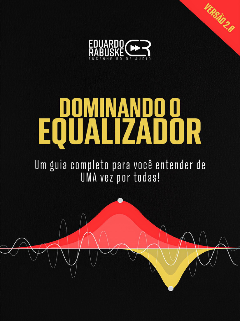 Dominando o Equalizador com Eduardo Rabuske | PDF