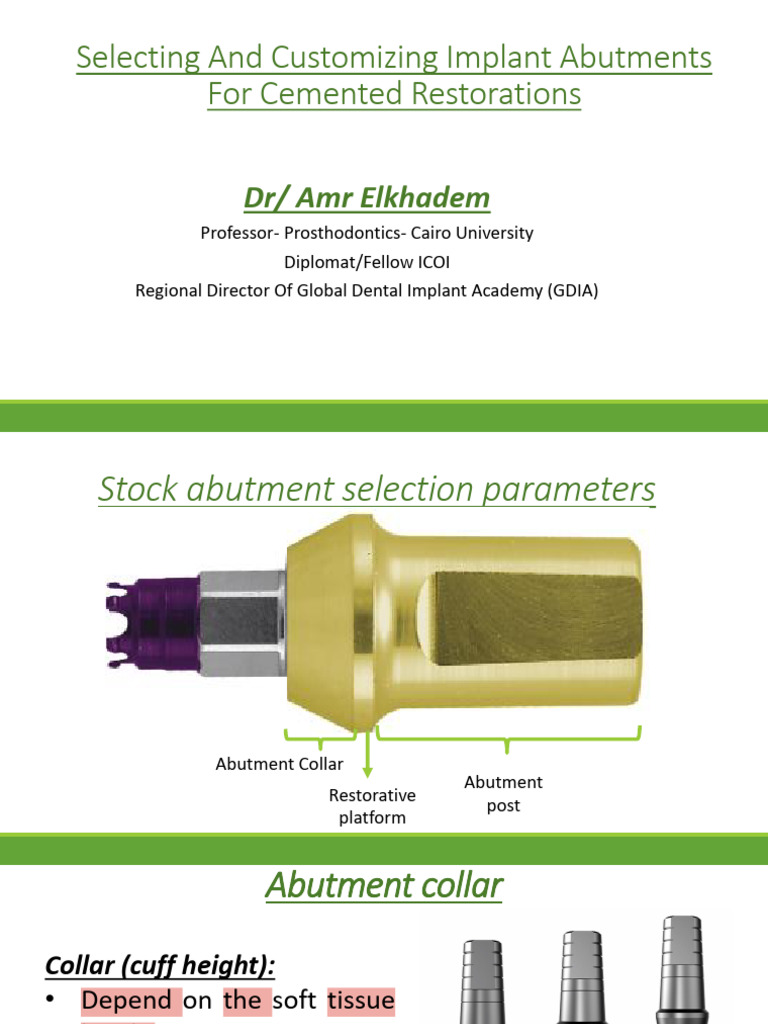 Selecting and Customzing Implant Abutments For Cemented ...