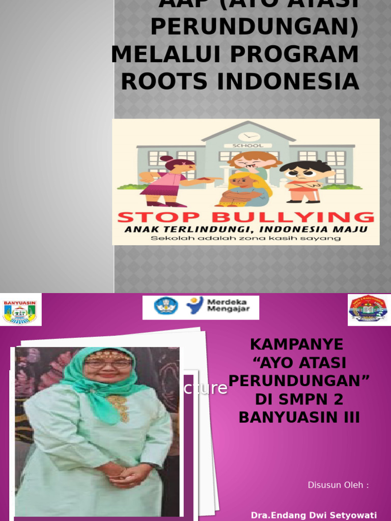 AAP (Ayo Atasi Perundungan) Melalui Program Roots Day | PDF