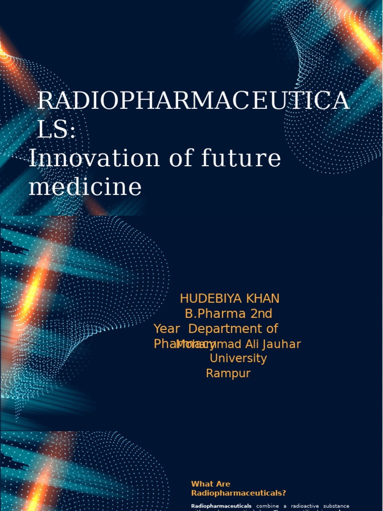 Radiopharmaceuticals: Future of Medicine | PDF