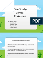 Case Study-Central Prakashan: By: - Mohit Uppal Ankit Awal Ishpreet Kaur Rupinder Kaur Tuhin Tusyan