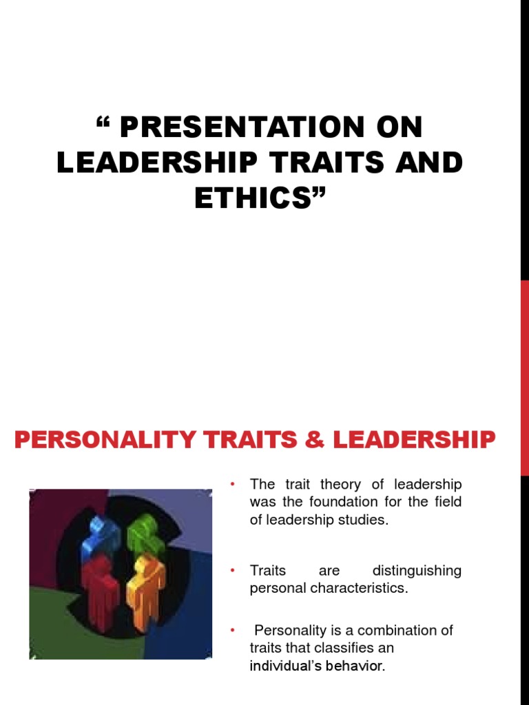 Leadership Traits and Ethics Overview | PDF | Leadership | Emotions