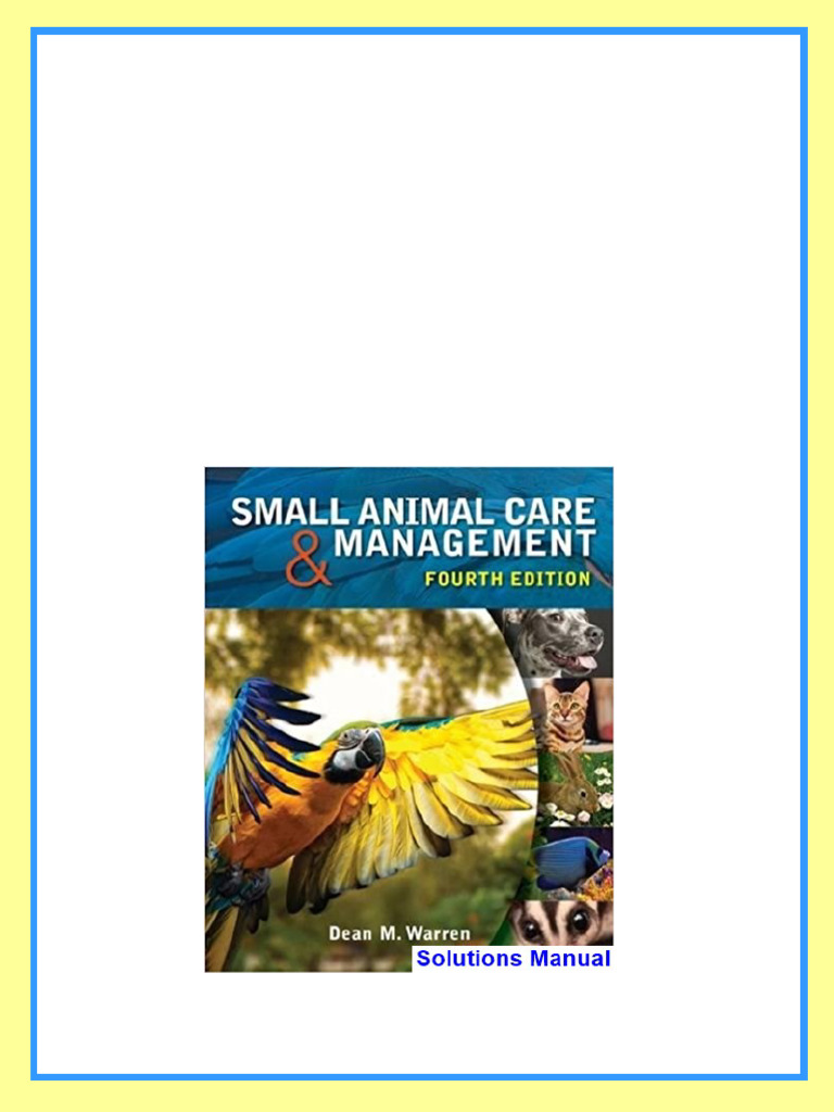 Small Animal Care and Management 4th Edition Warren Solutions Manual