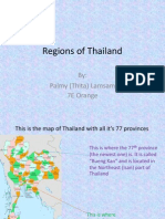 Regions of Thailand: By: Palmy (Thita) Lamsam 7E Orange