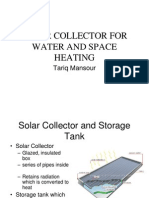 Solar Collector For Water and Space Heating: Tariq Mansour