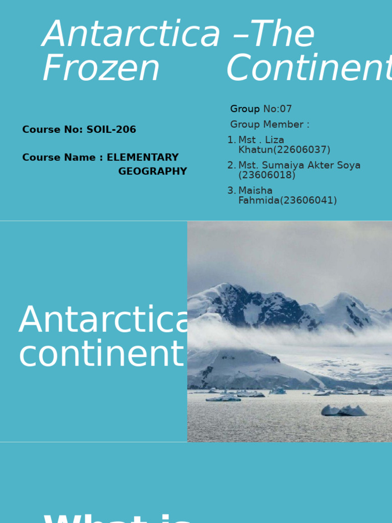 Antarctica: The Frozen Continent Overview | PDF | Antarctica | Ice