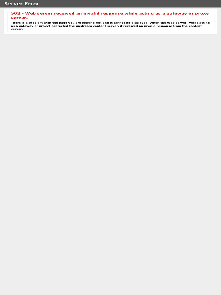502 - Web Server Received An Invalid Response While Acting As A Gateway ...