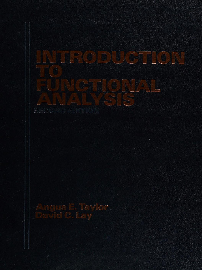 Angus E. Taylor, David C. Lay - Introduction To Functional Analysis ...