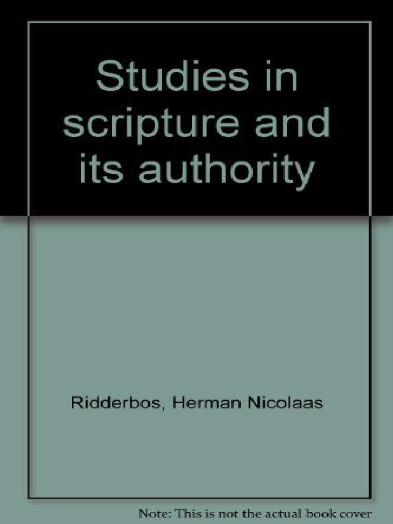 Studies in Scripture and Its Authority (Herman N. Ridderbos (Ridderbos ...