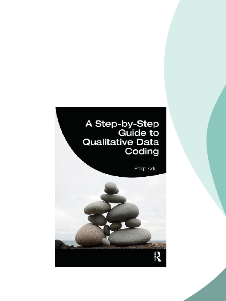 A Step by Step Guide to Qualitative Data Coding 1st Edition Philip Adu ...