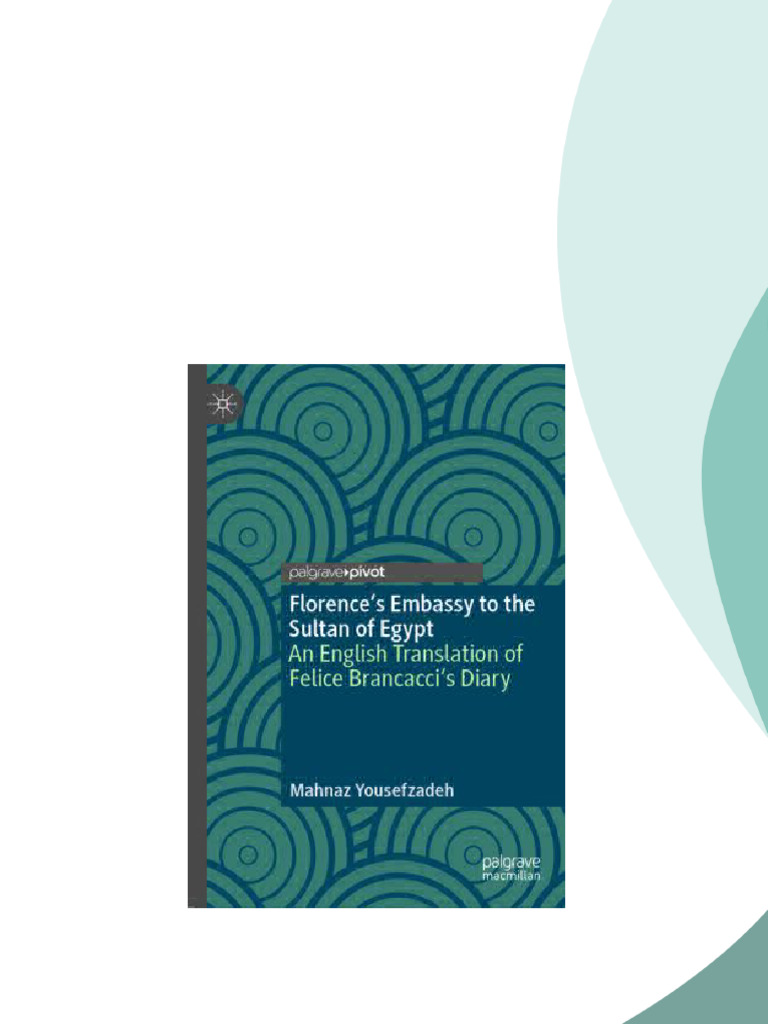 Florence s Embassy to the Sultan of Egypt An English Translation of ...