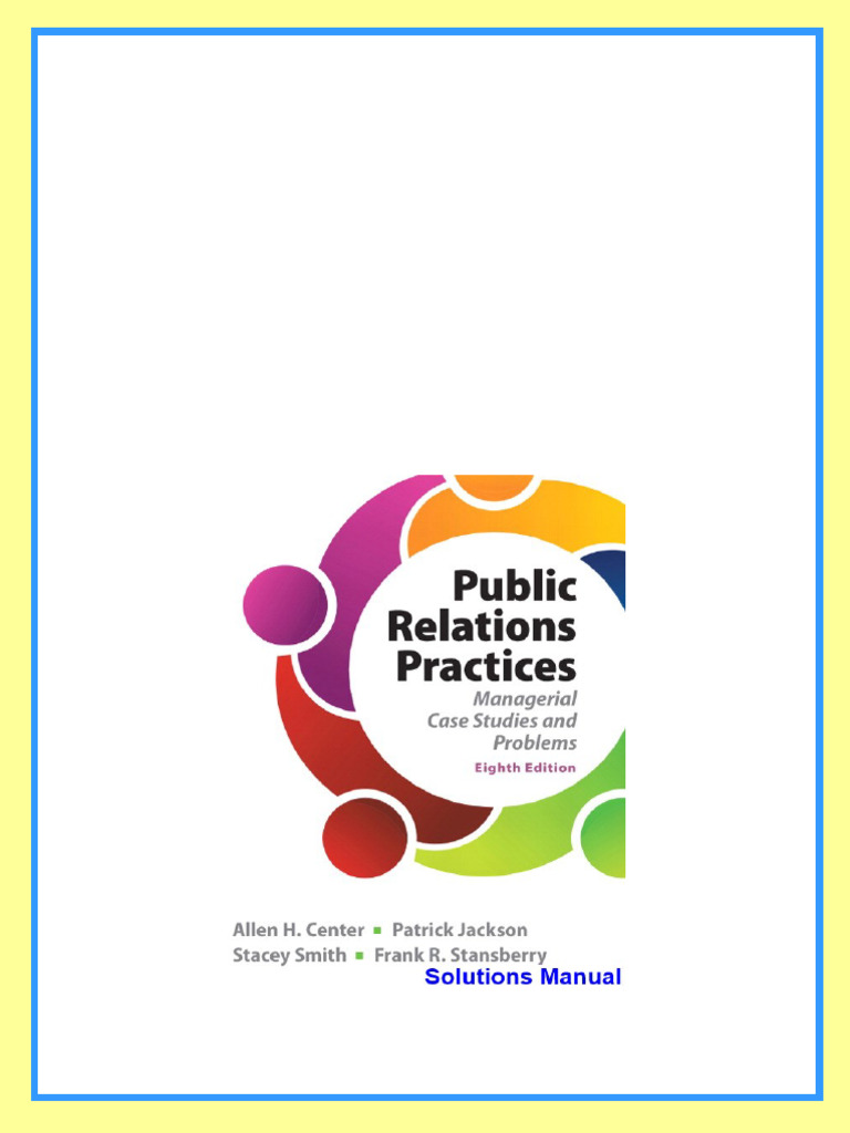 Public Relations Practices 8th Edition Center Solutions Manual download ...