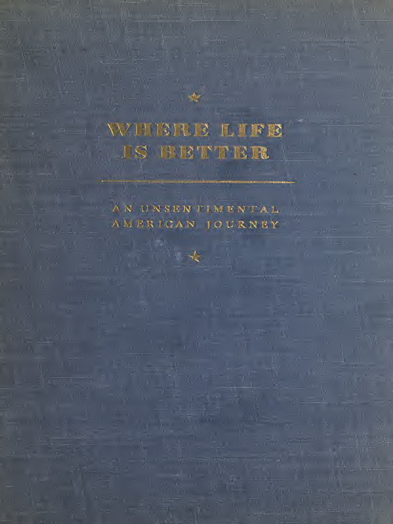 James Rorty - Where Life Is Better - An Unsentimental American Journey ...