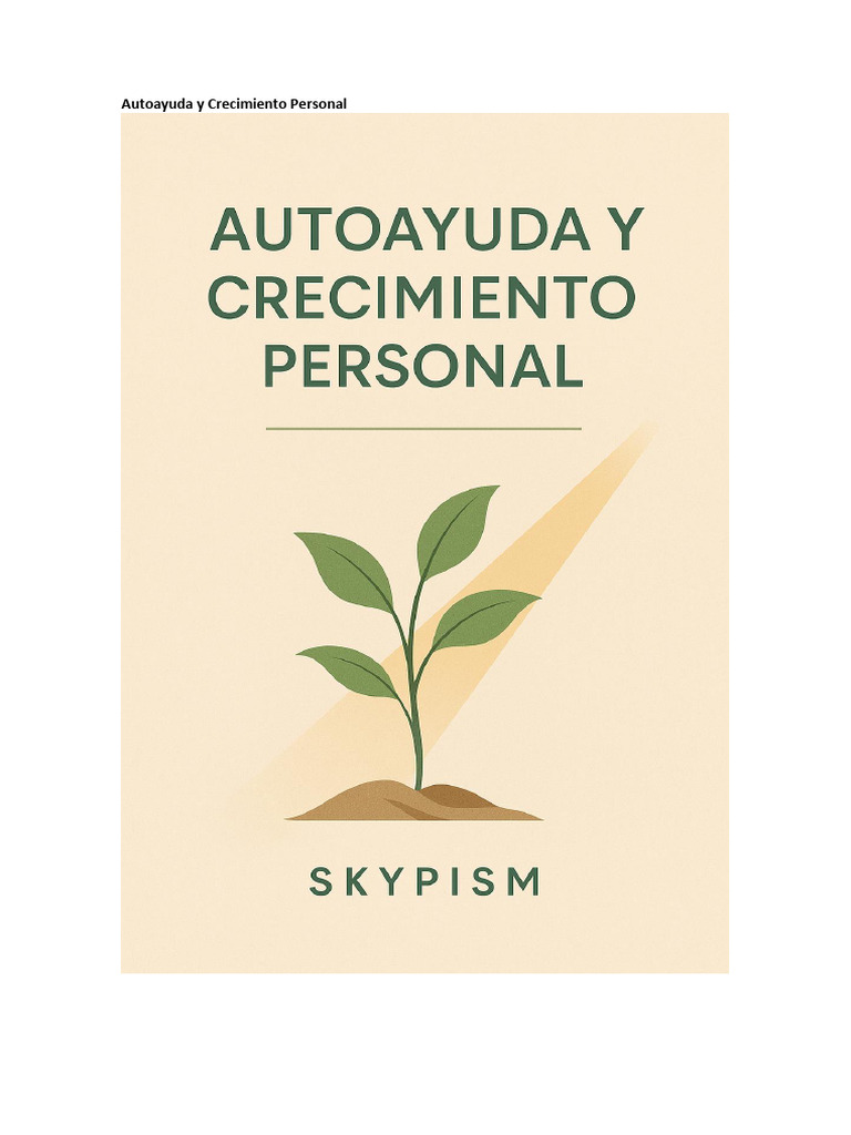 Crecimiento Personal y Autoconocimiento | PDF | Las emociones | Autoestima
