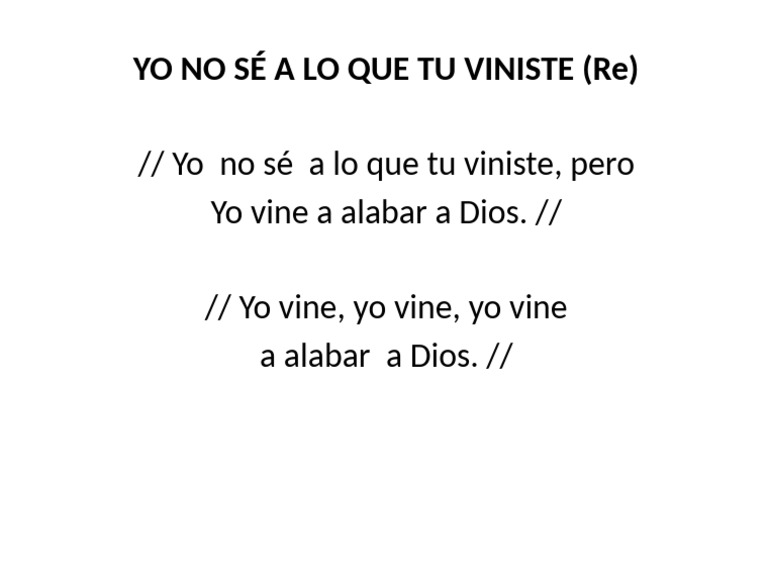 21 Yo No Sé A Lo Que Tu Viniste (Re) | PDF