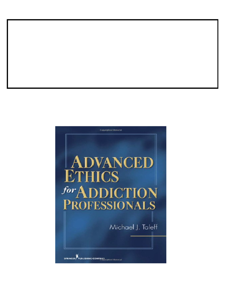 Advanced Ethics for Addiction Professionals Michael J. Taleff instant ...