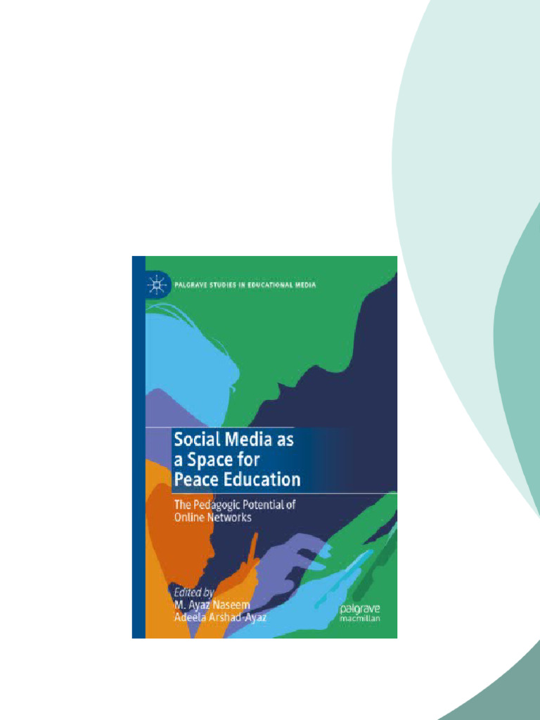 Social Media as a Space for Peace Education The Pedagogic Potential of ...