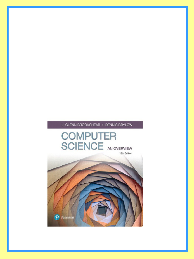 Solution Manual for Computer Science: An Overview, 13th Edition Glenn ...