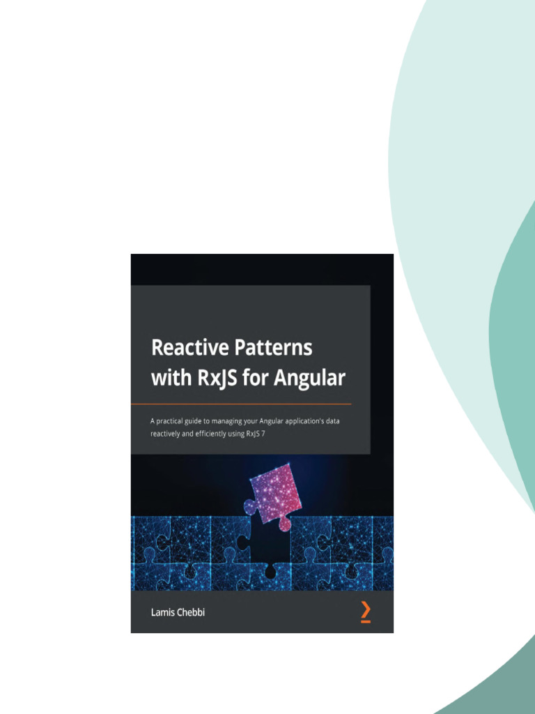 Reactive Patterns with RxJS for Angular A practical guide to managing ...