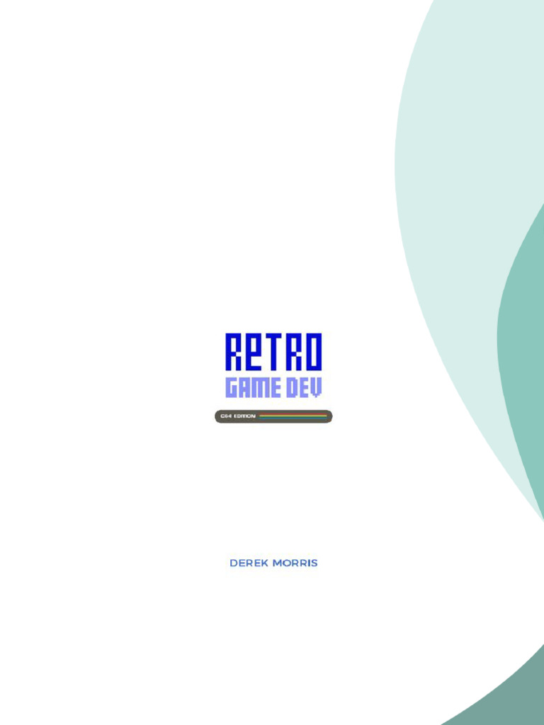 Retro Game Dev Derek Morris download | PDF | Assembly Language | Bit