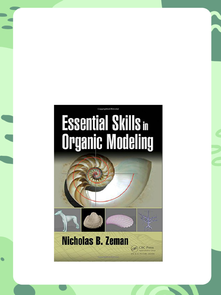 Essential Skills in Organic Modeling 1st Edition Nicholas Bernhardt ...