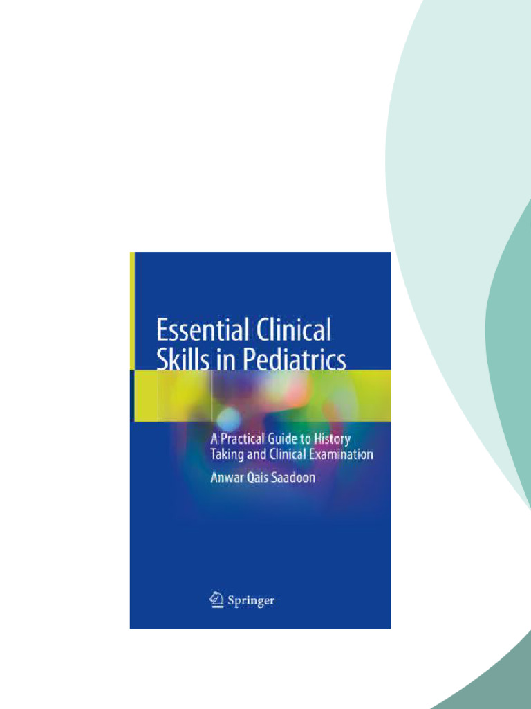 Essential Clinical Skills in Pediatrics A Practical Guide to History ...