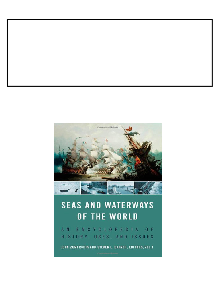 Seas and Waterways of the World 2 volumes An Encyclopedia of History ...