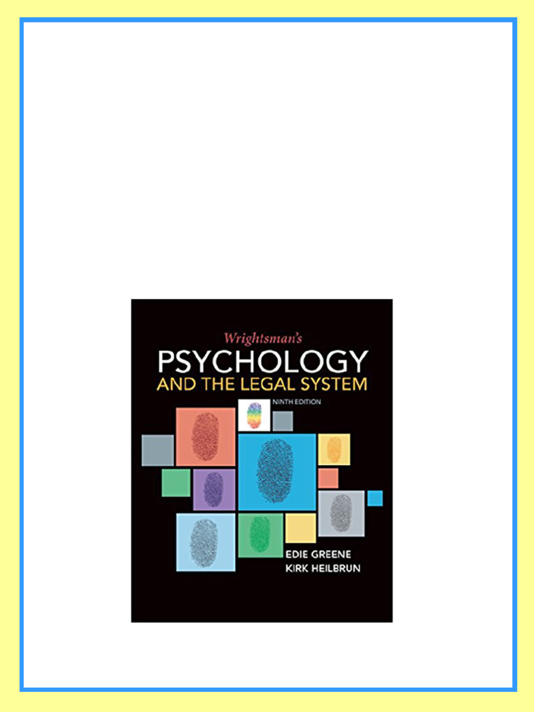 Test bank for Wrightsman’s Psychology and the Legal System 9th Edition ...