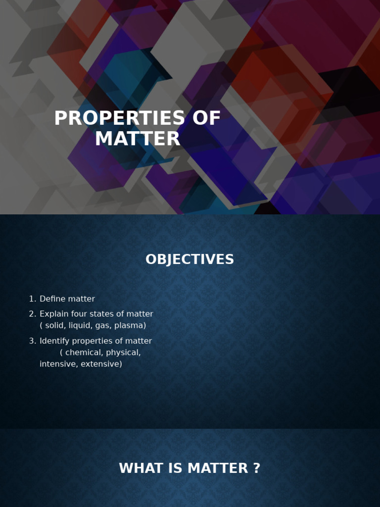 Properties of Matter | PDF | Chemical Substances | Matter